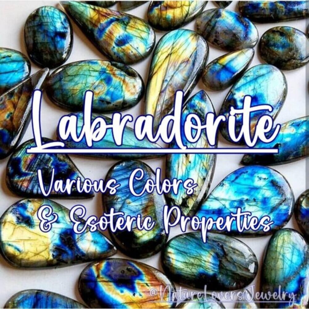 Why Wear Labradorite - Various Colors & Esoteric Properties +++ Kissin' Cousins